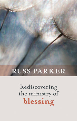 Rediscovering the Ministry of Blessing,Used