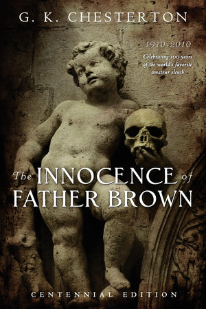 The Innocence of Father Brown: Centennial Edition,Used