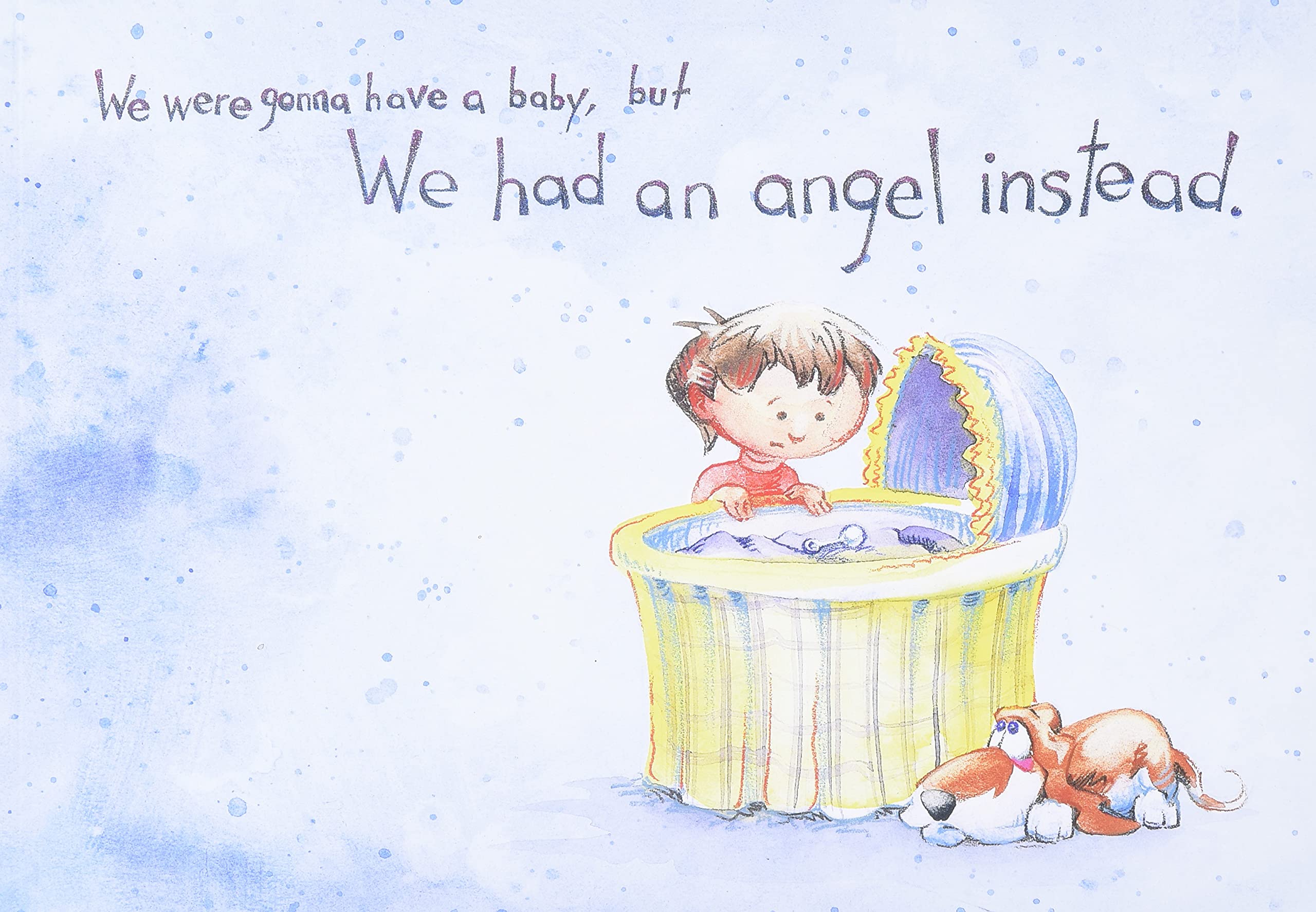 We were gonna have a baby, but we had an angel instead.,New