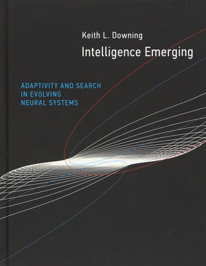 Intelligence Emerging: Adaptivity and Search in Evolving Neural Systems,Used