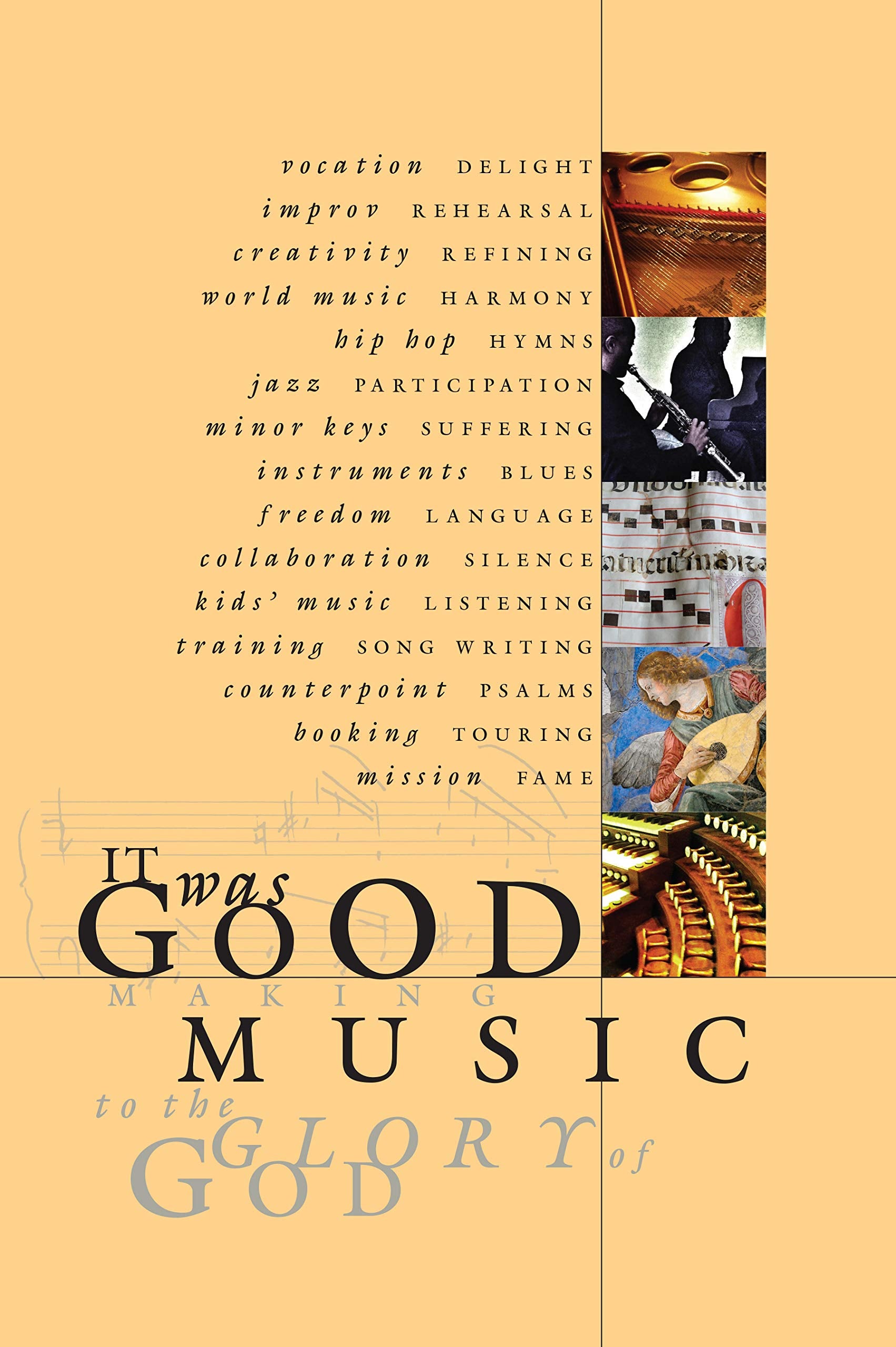 It was Good: Making Music to the Glory of God,Used