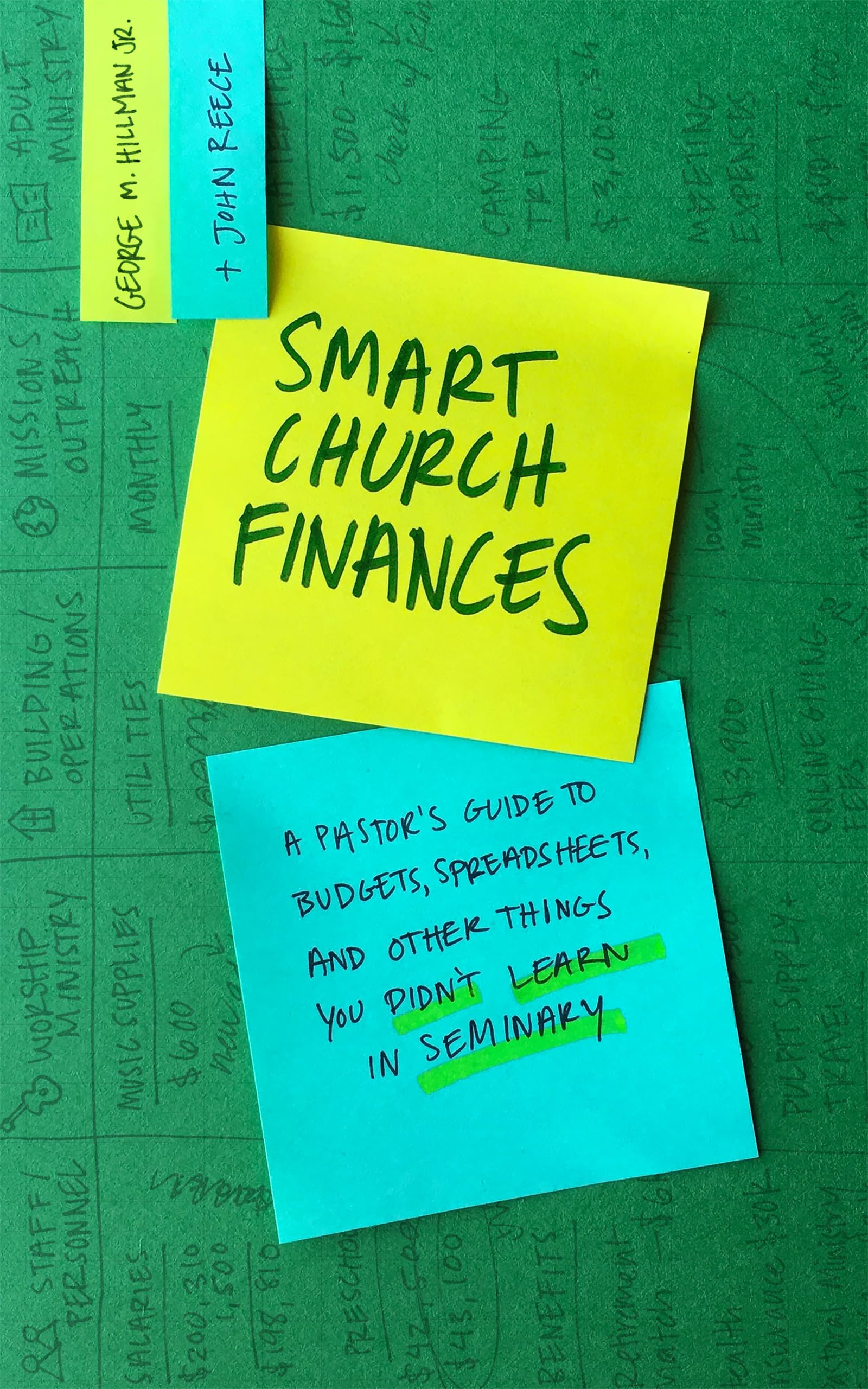Smart Church Finances: A Pastors Guide to Budgets, Spreadsheets, and Other Things You Didnt Learn in Seminary,Used