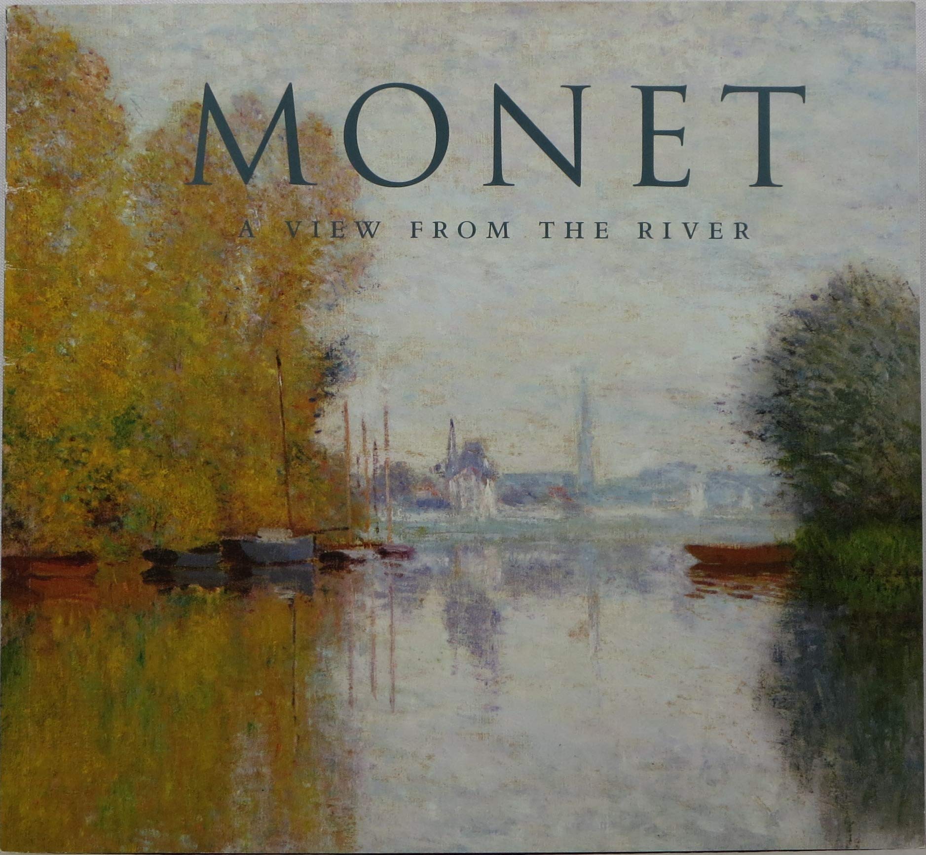 Monet: A View from the River,Used
