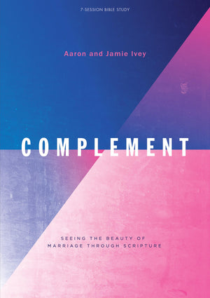 Complement  Bible Study Book: Seeing The Beauty Of Marriage Through Scripture