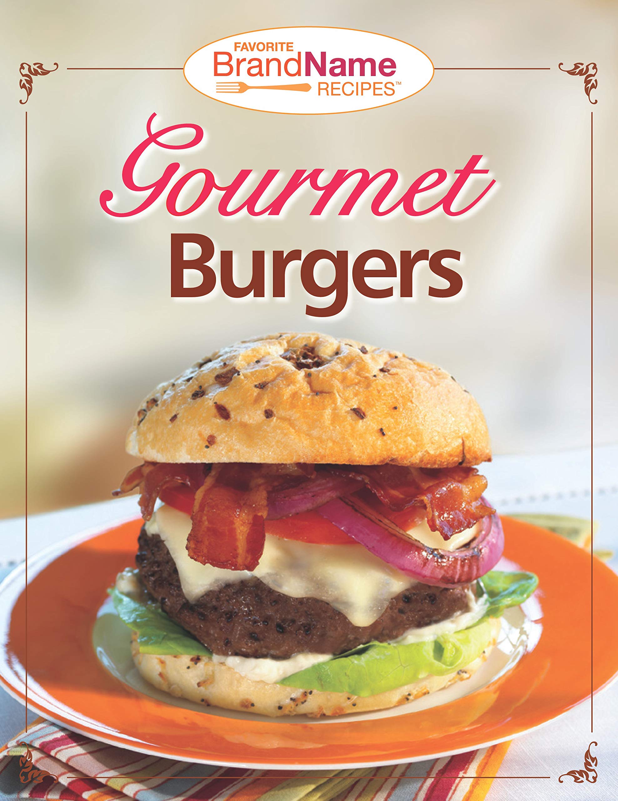 Favorite Brand Name Recipes  Gourmet Burgers,Used