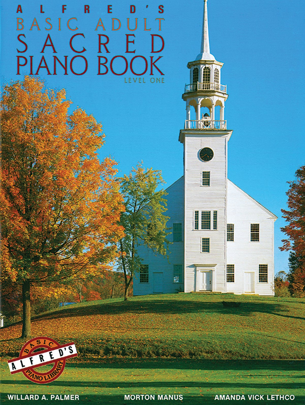 Alfreds Basic Adult Piano Course Sacred Book, Bk 1 (Alfreds Basic Adult Piano Course, Bk 1)
