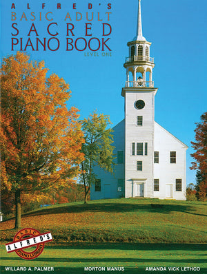 Alfreds Basic Adult Piano Course Sacred Book, Bk 1 (Alfreds Basic Adult Piano Course, Bk 1)
