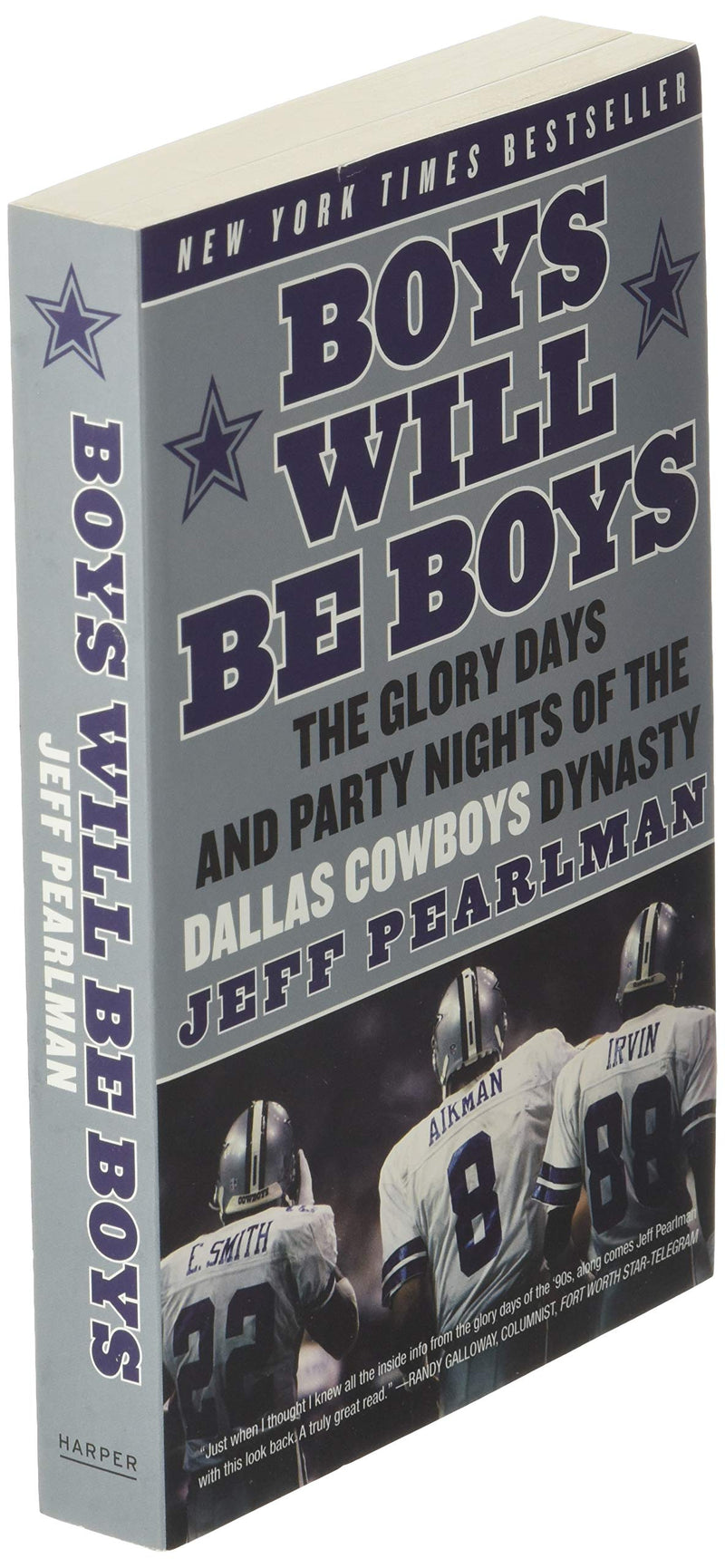 Boys Will Be Boys: The Glory Days And Party Nights Of The Dallas Cowboys Dynasty,New