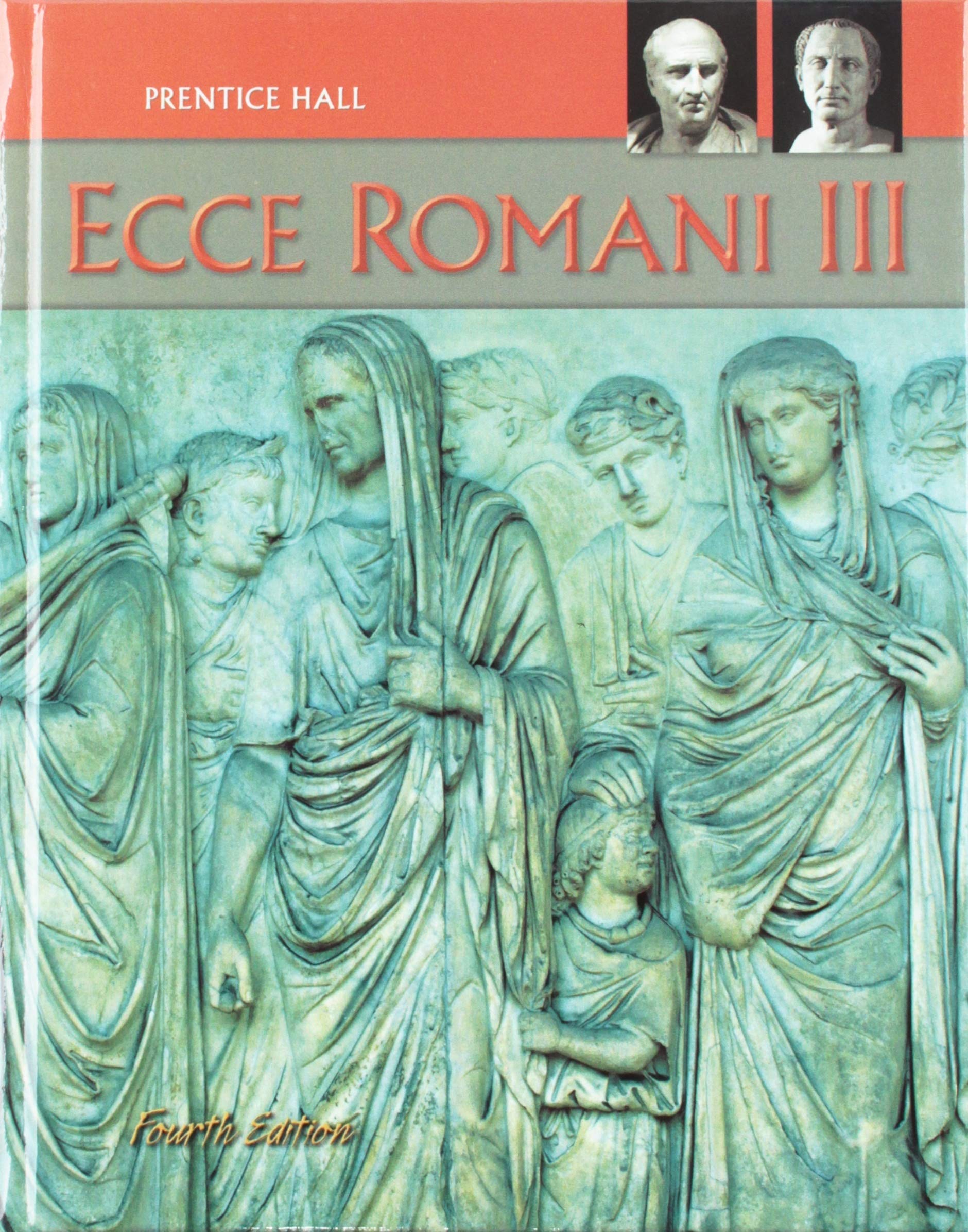Ecce Romani Iii (Fourth Edition)