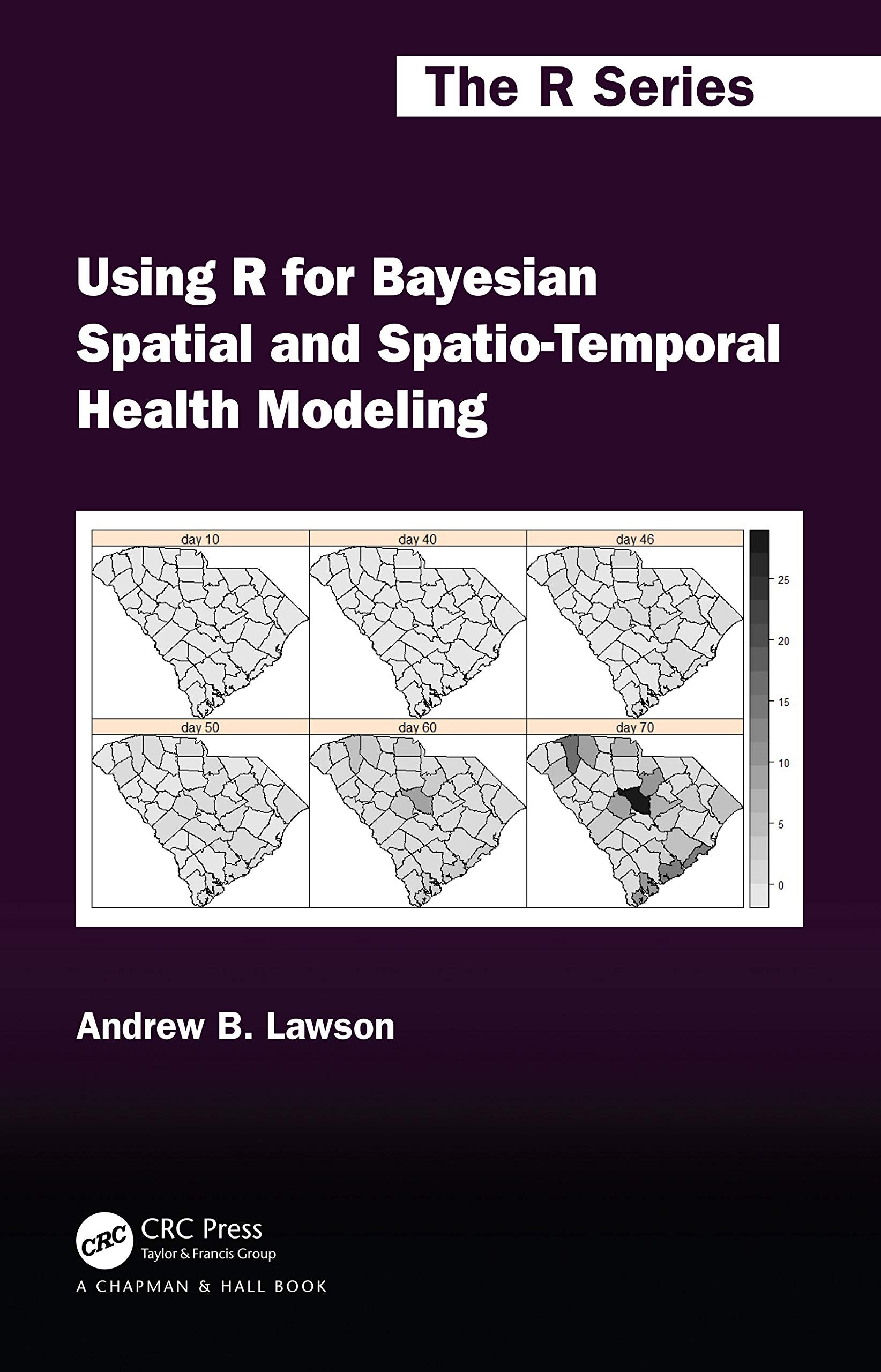 Using R for Bayesian Spatial and SpatioTemporal Health Modeling (Chapman & Hall/CRC The R Series),Used