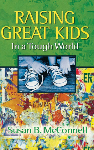 Raising Great Kids in a Tough World,Used