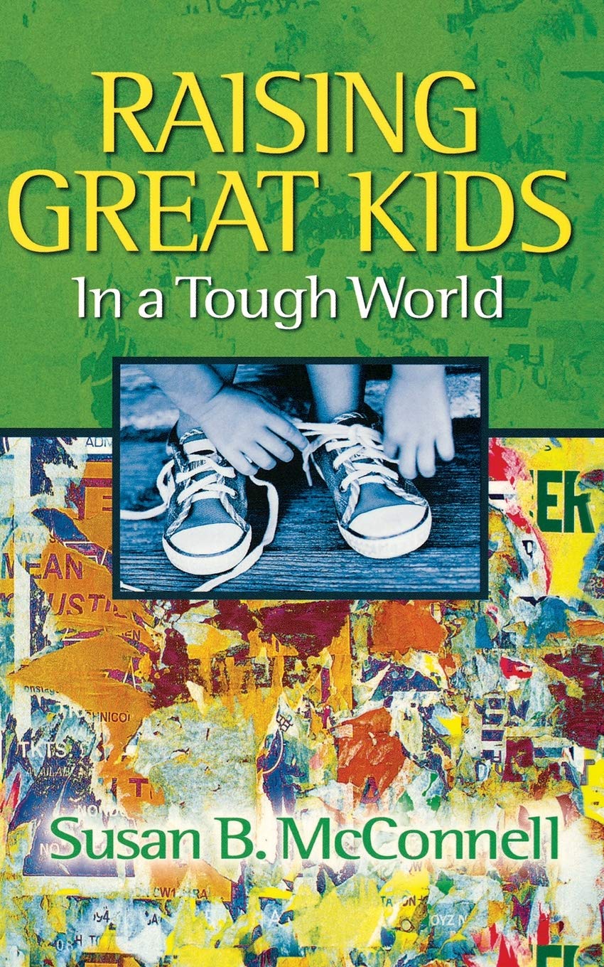 Raising Great Kids in a Tough World,Used