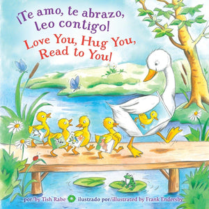 Te amo, te abrazo, leo contigo!/Love you, Hug You, Read to You!,Used