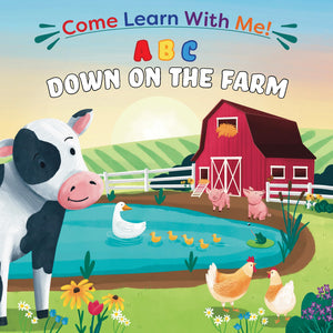 ABC Down on the Farm (Come Learn With Me!),New