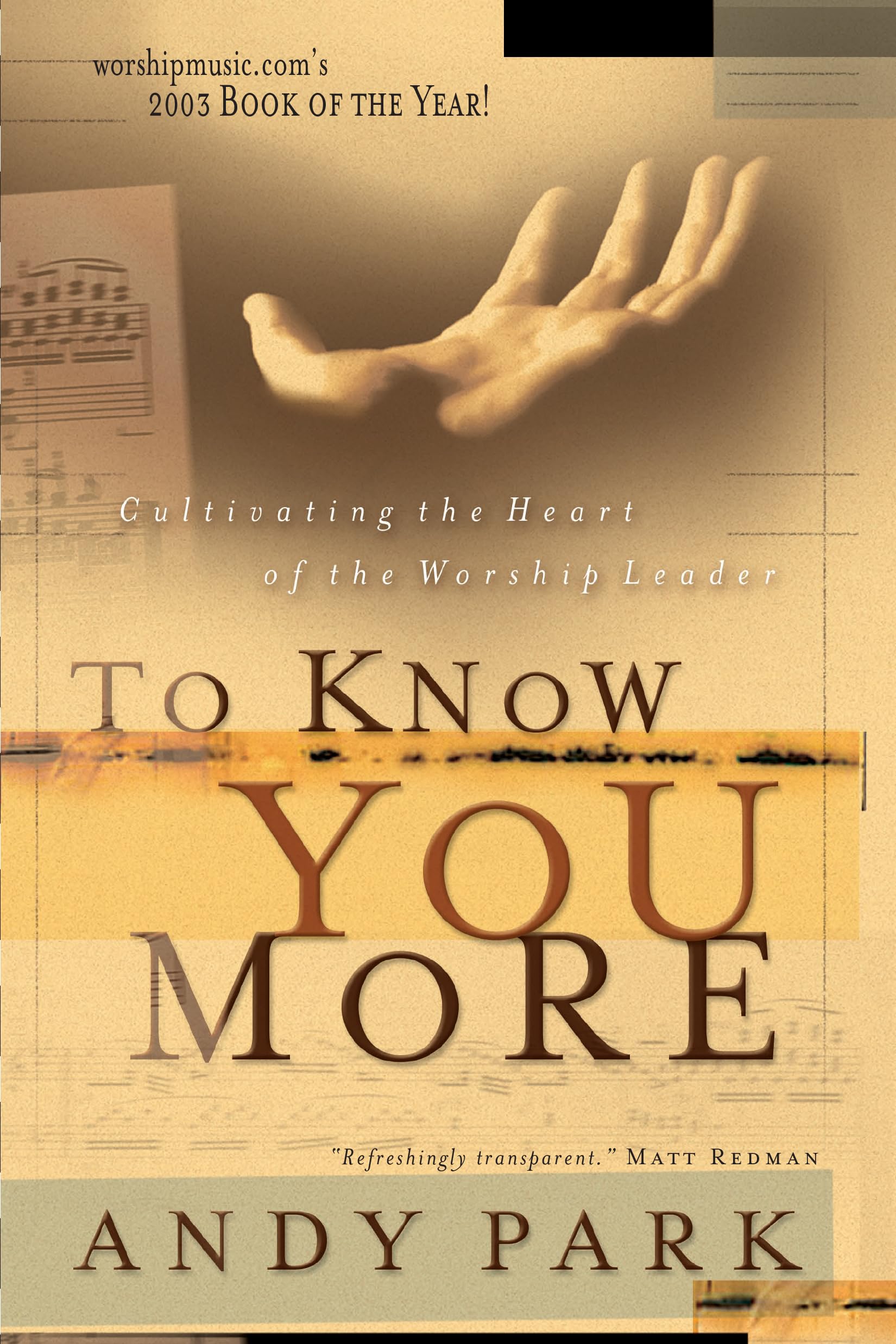 To Know You More: Cultivating the Heart of the Worship Leader,Used
