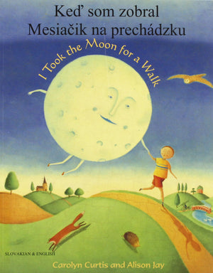 I Took The Moon For A Walk (English And Slovakian Edition),Used