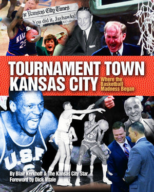 Tournament Town Kansas City: Where the Basketball Madness Began,Used