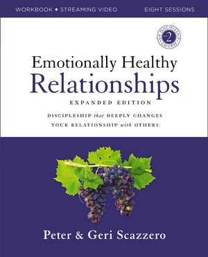 Emotionally Healthy Relationships Expanded Edition Workbook Plus Streaming Video: Discipleship That Deeply Changes Your Relation,Used