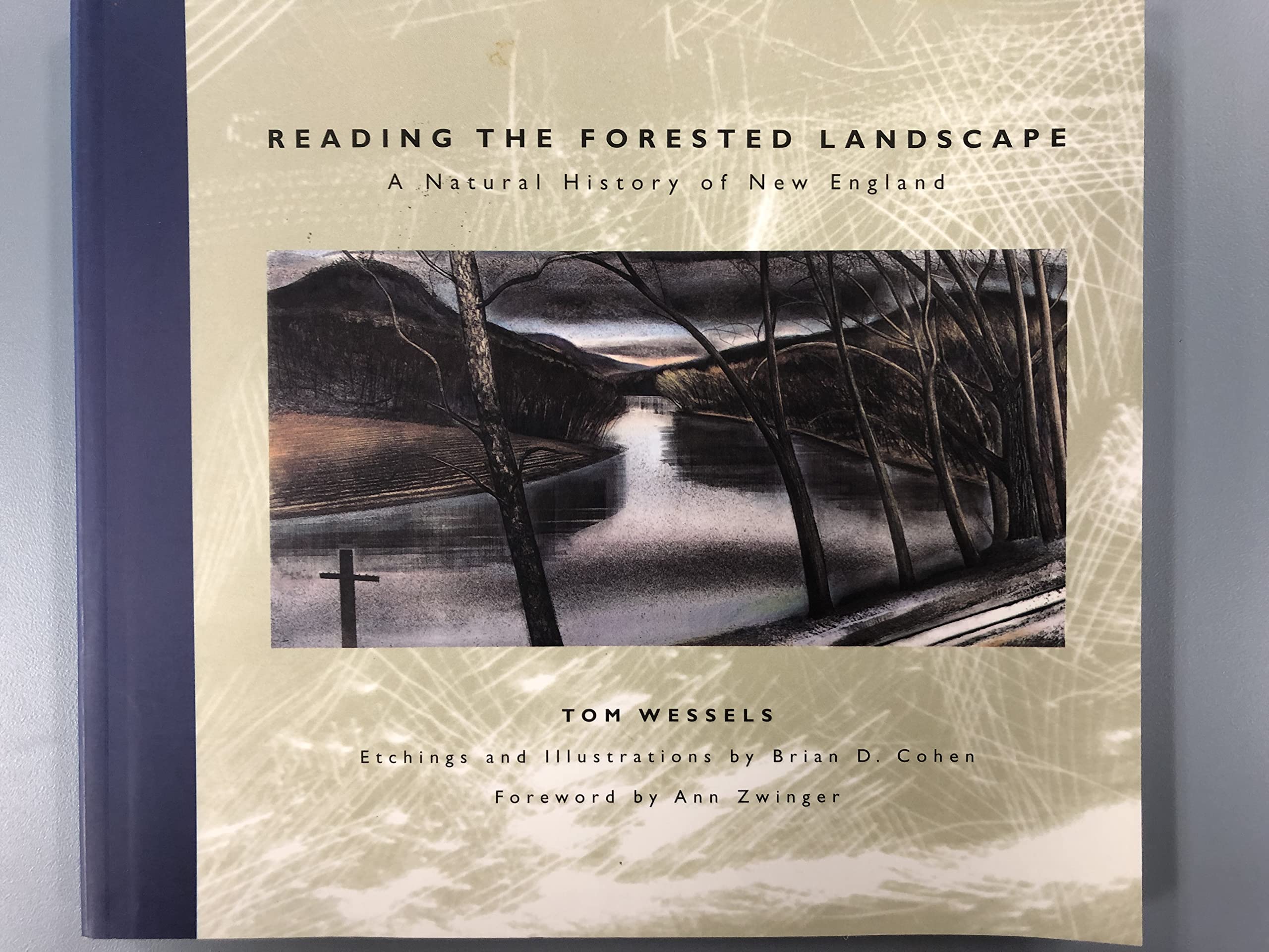 Reading the Forested Landscape: A Natural History of New England,Used