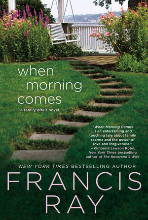 When Morning Comes: A Family Affair Novel (A Family Affair, 2),Used