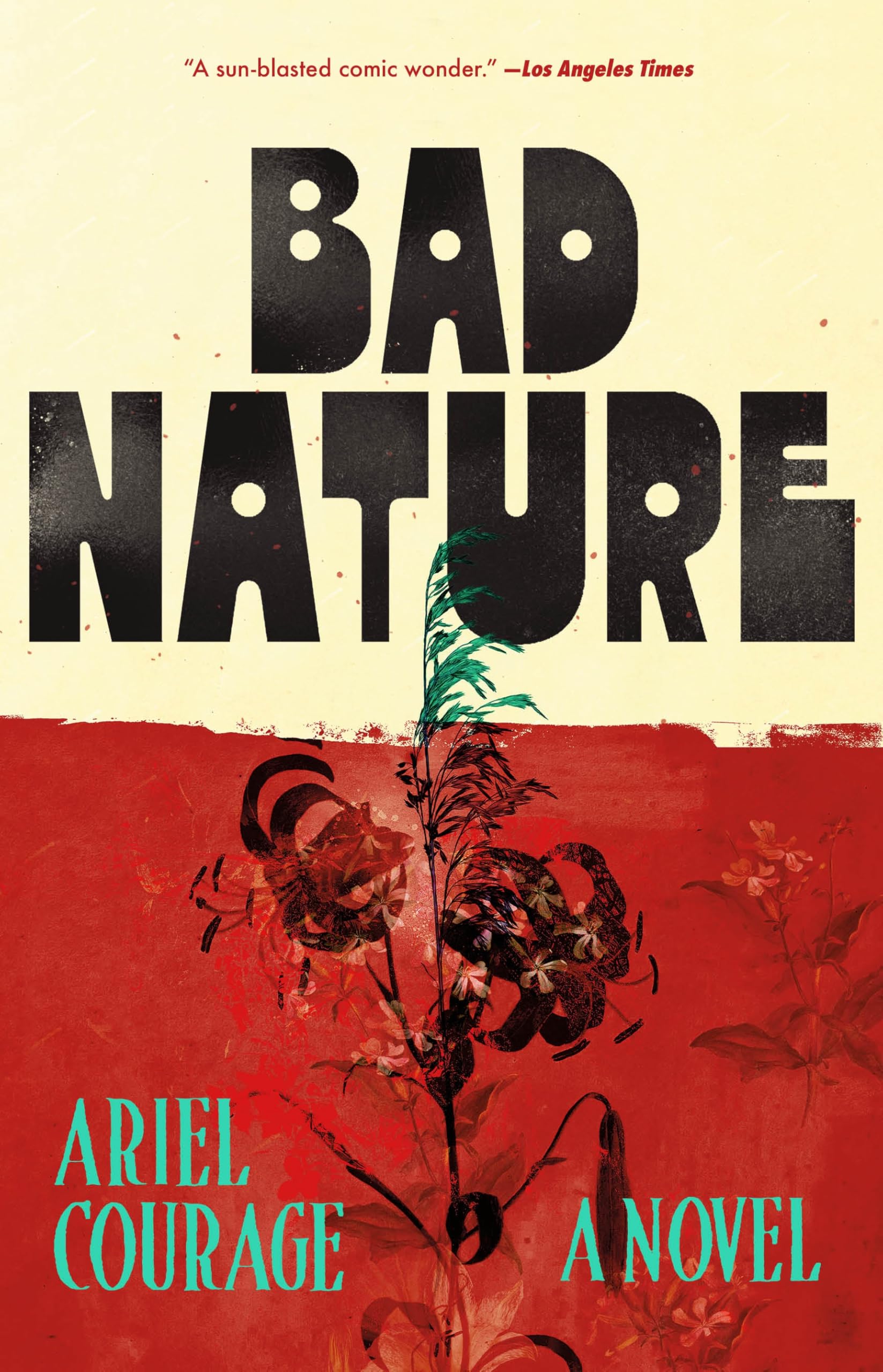 Bad Nature: A Novel