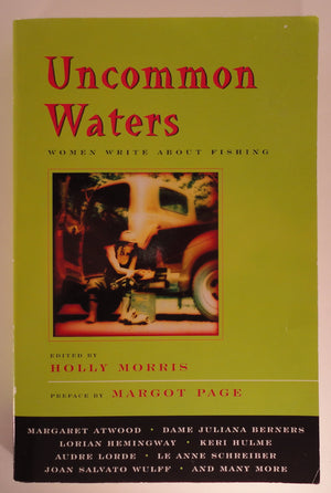 Uncommon Waters: Women Write About Fishing (Adventura Books)