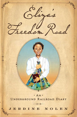 Eliza's Freedom Road: An Underground Railroad Diary,Used