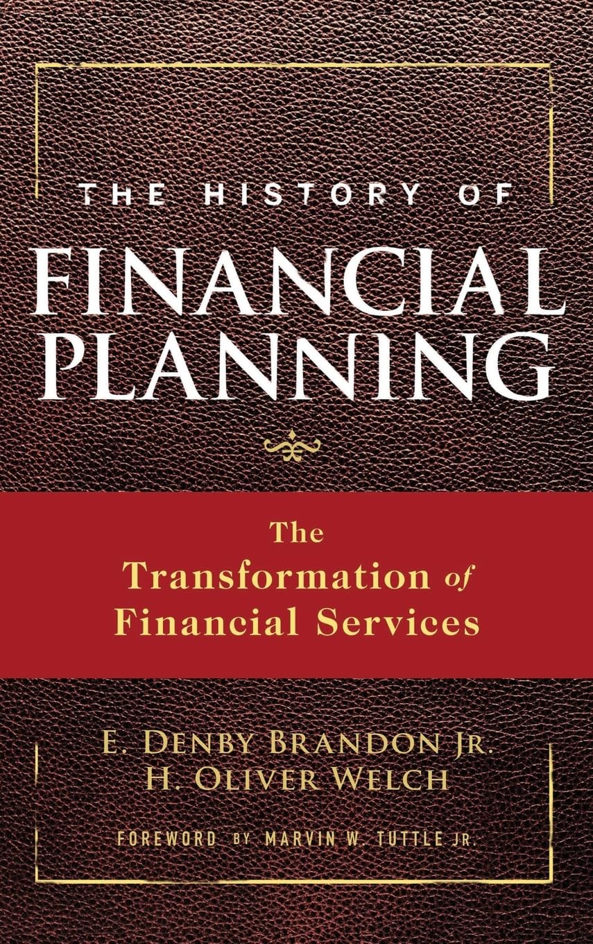 The History Of Financial Planning: The Transformation Of Financial Services,New