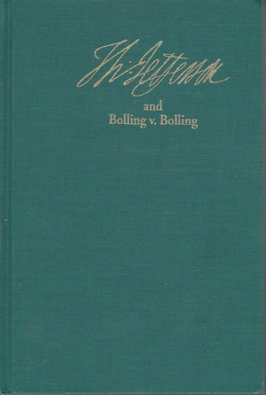 Th. Jefferson and Bolling V. Bolling: Law and the Legal Profession in PreRevolutionary America,Used