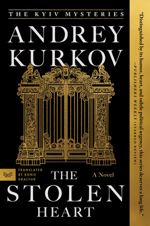 The Stolen Heart: A Novel (The Kyiv Mysteries, 2)