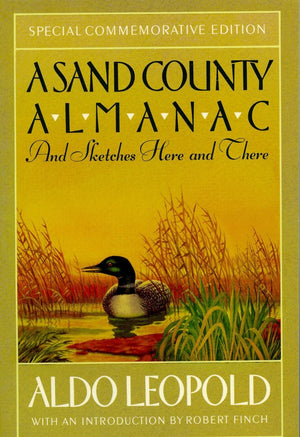 A Sand County Almanac: And Sketches Here And There-new