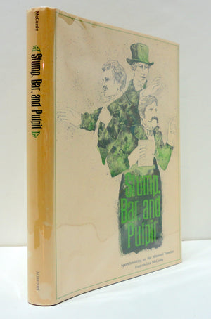 Stump, Bar and Pulpit: Speechmaking on the Missouri Frontier,Used