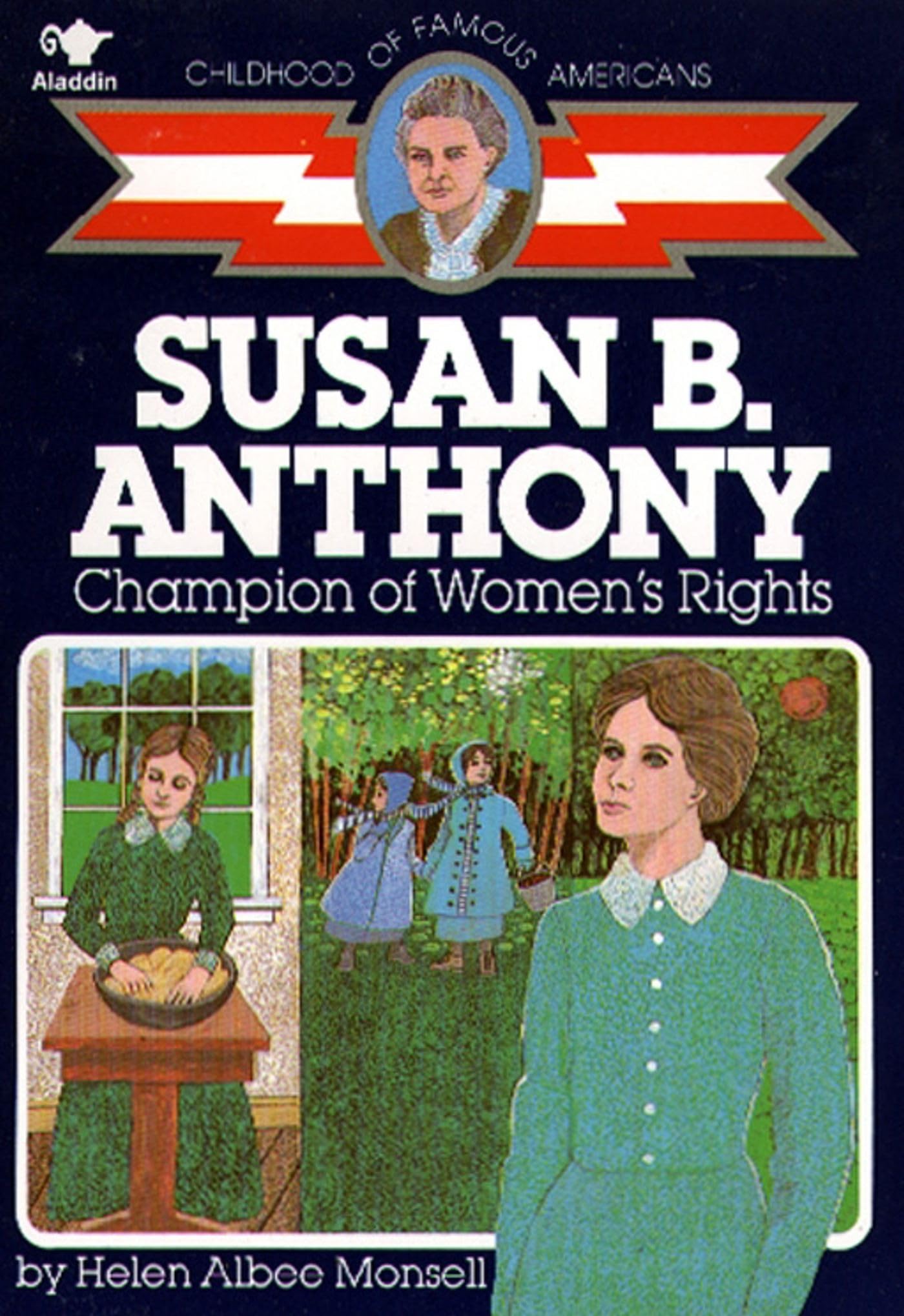 Susan B. Anthony: Champion of Women's Rights (Childhood of Famous Americans),Used