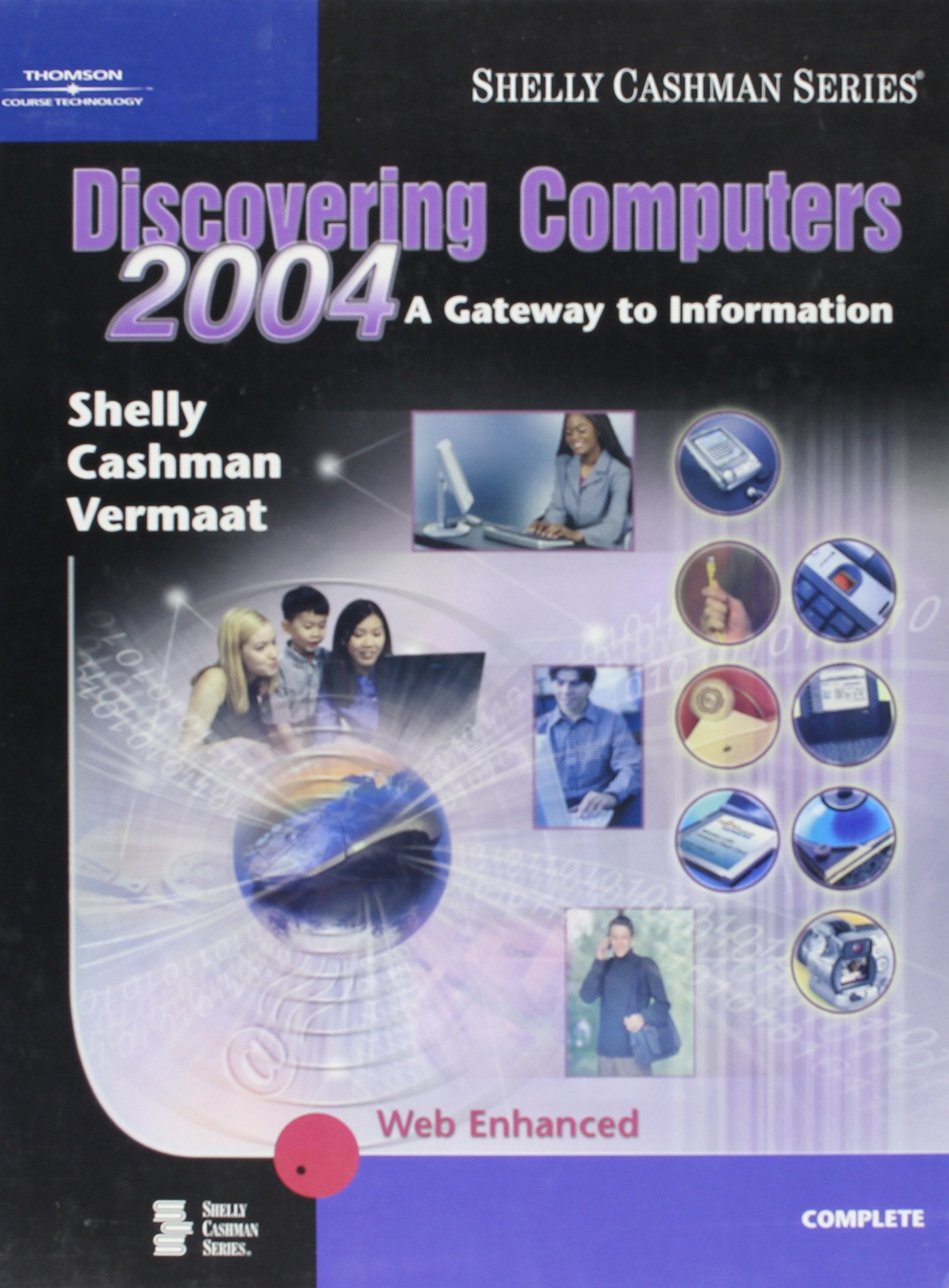 Discovering Computers 2004: A Gateway to Information, Complete,Used