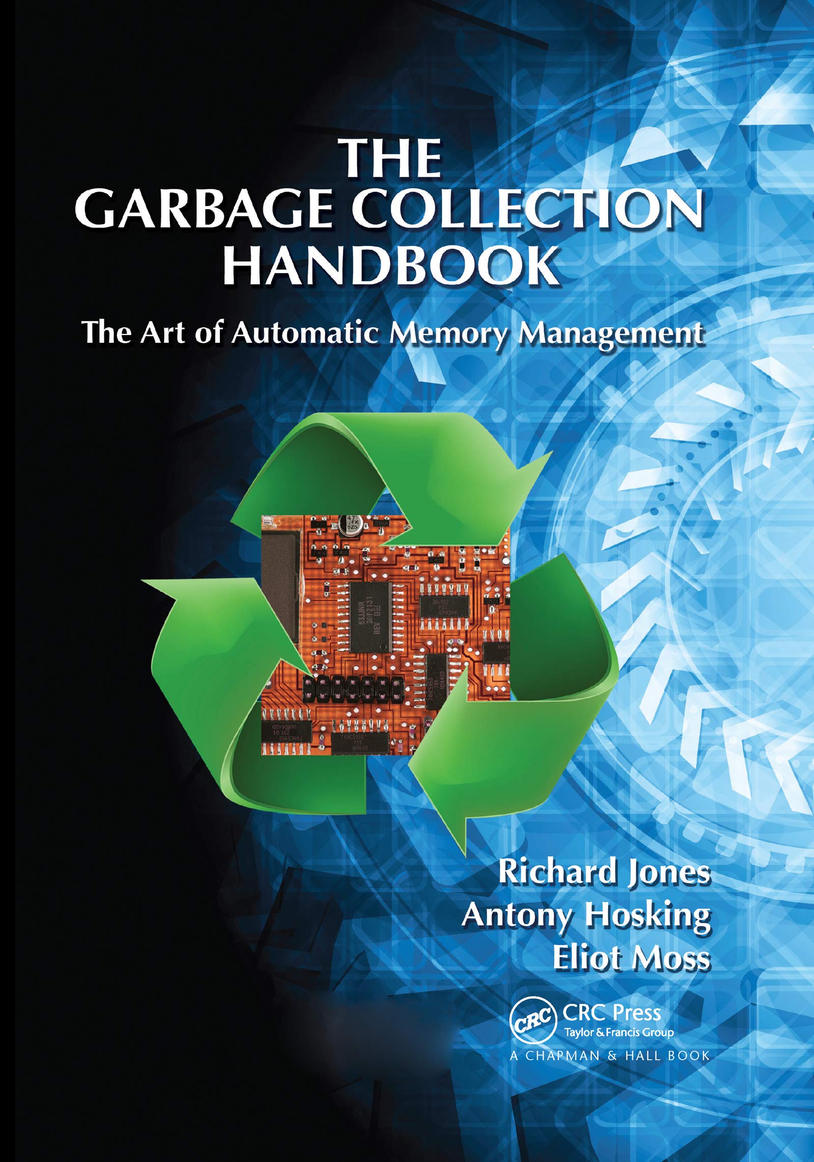 The Garbage Collection Handbook (International Perspectives On Science, Culture And Society)