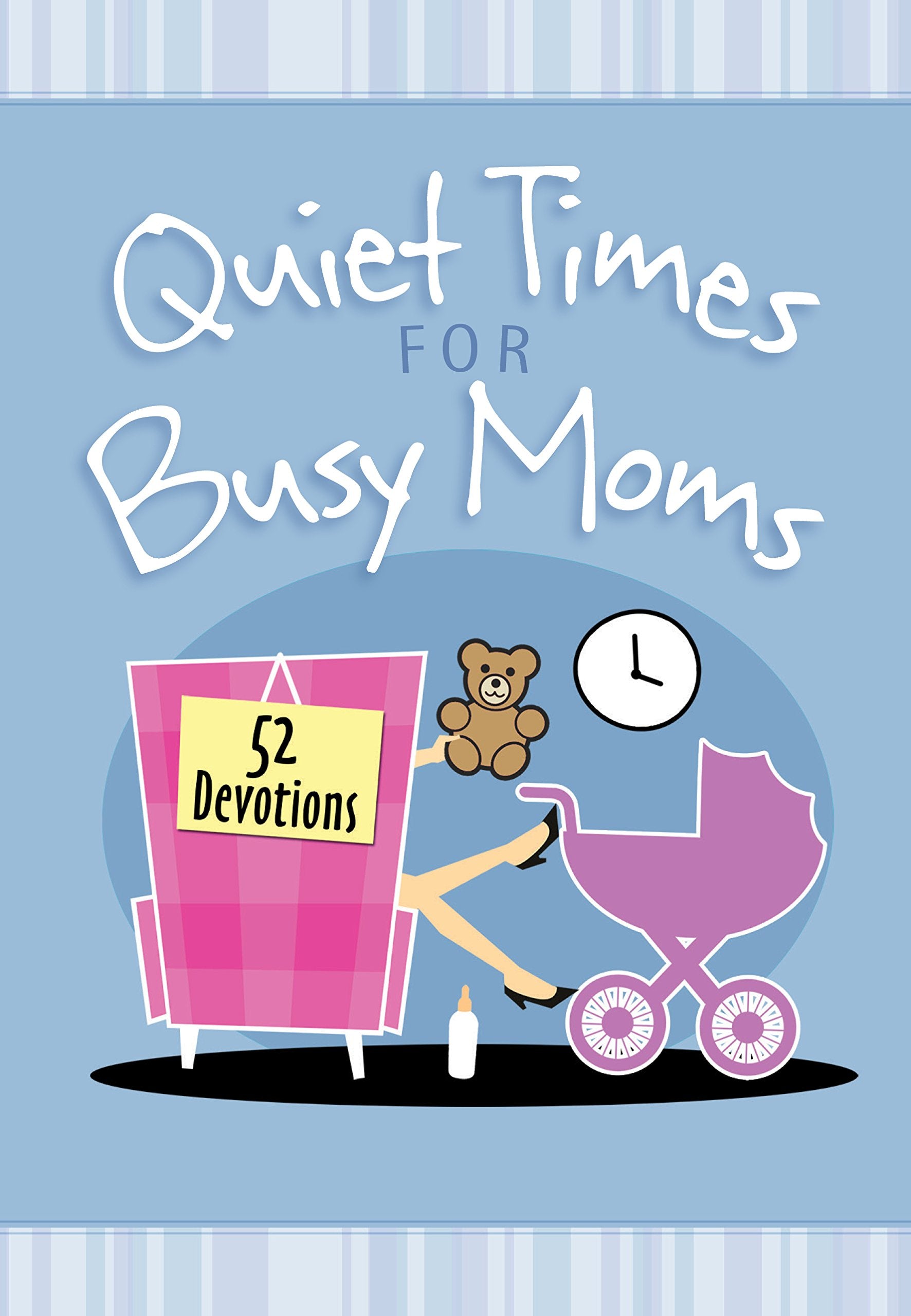 Quiet Times for Busy Moms: 52 Devotions,Used