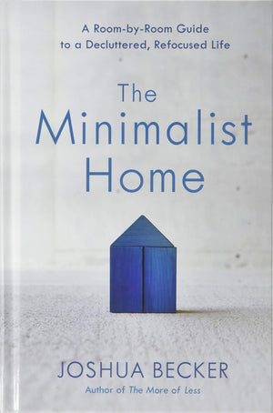 The Minimalist Home (Thorndike Large Print Lifestyles),Used