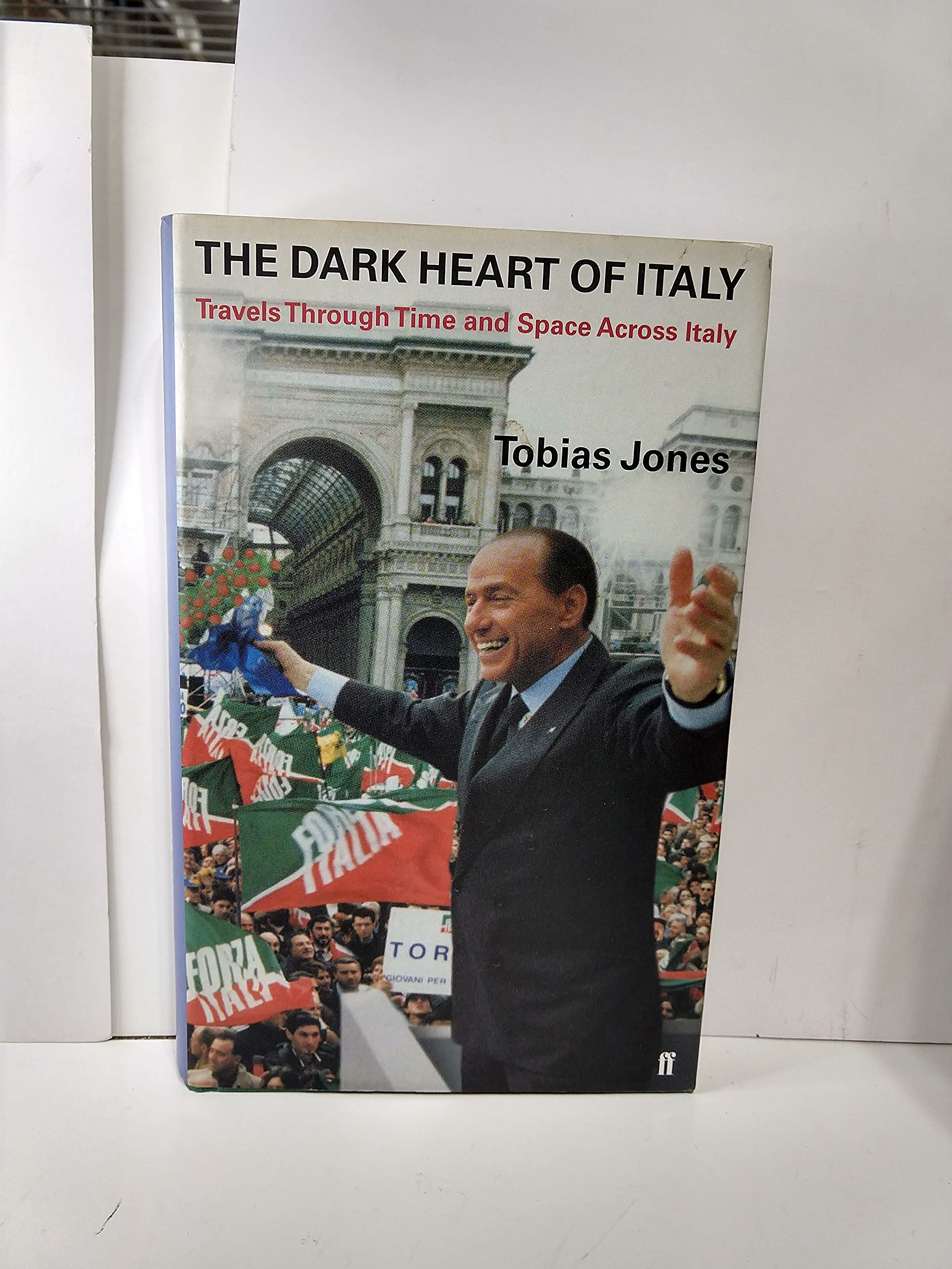 The Dark Heart of Italy: Travels Through Time and Space Across Italy,Used