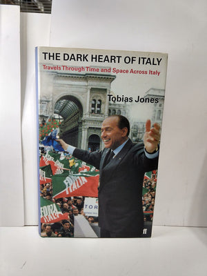 The Dark Heart of Italy: Travels Through Time and Space Across Italy,Used
