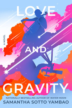 Love And Gravity: A Novel