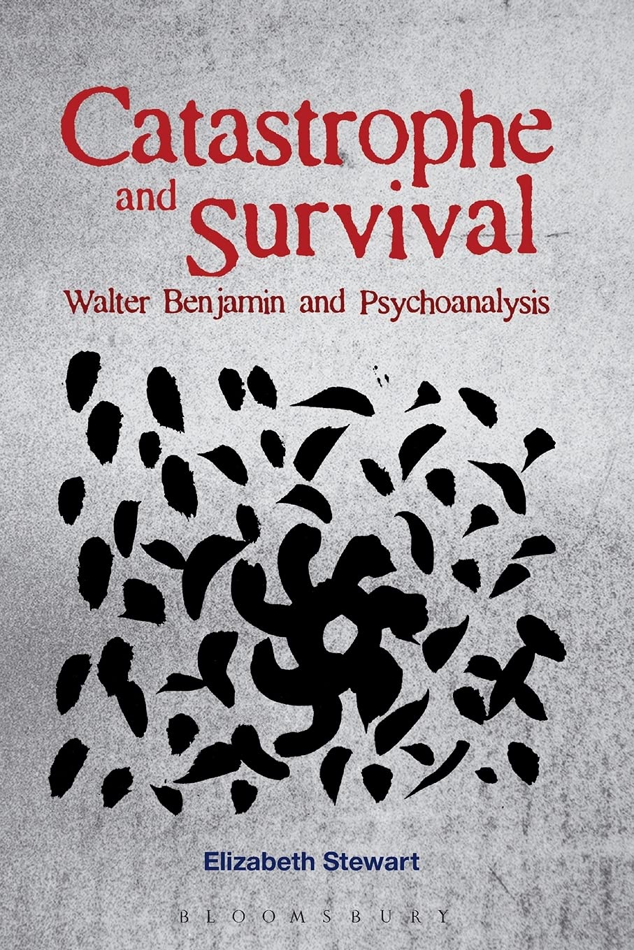 Catastrophe and Survival: Walter Benjamin and Psychoanalysis,Used