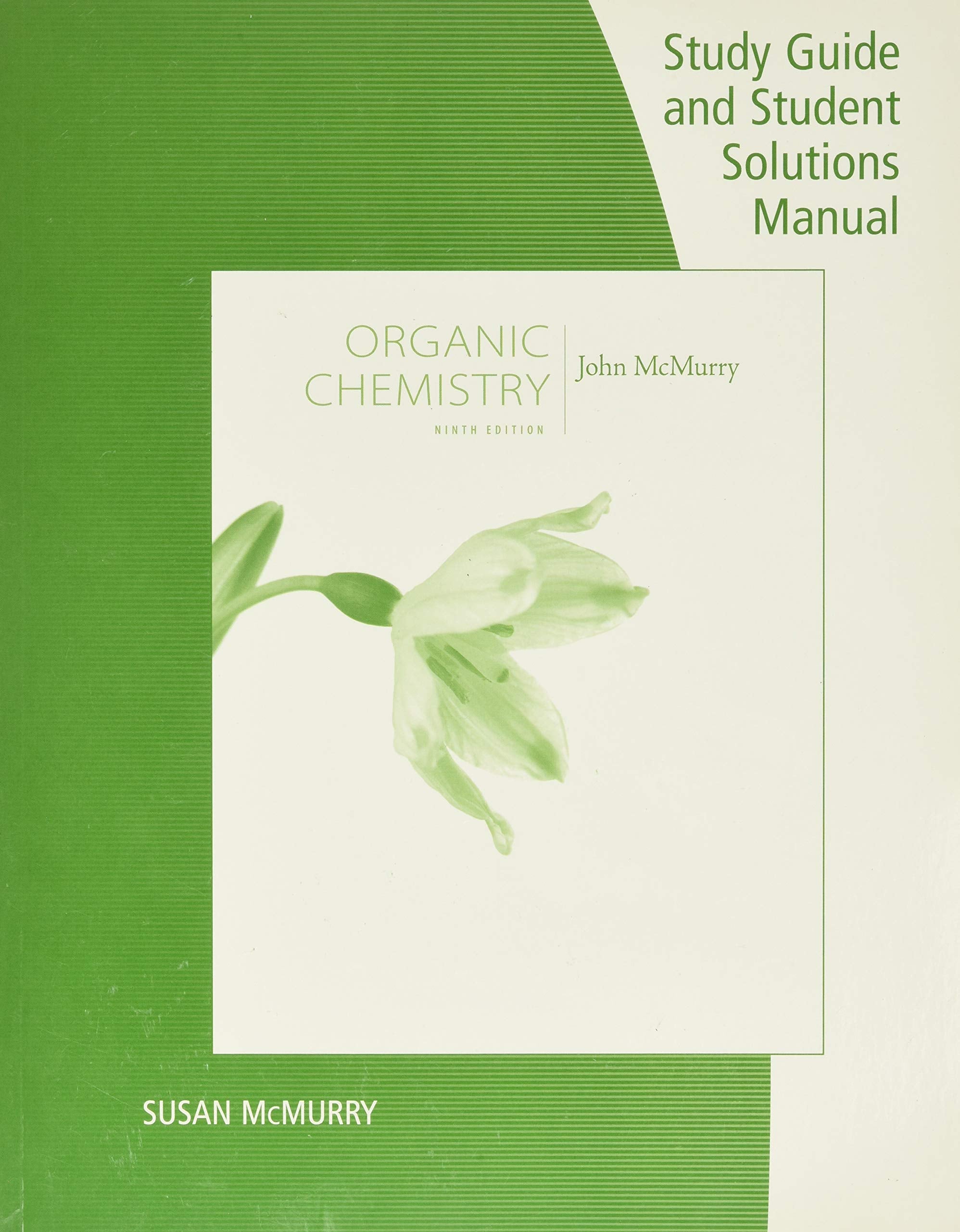 Study Guide with Student Solutions Manual for McMurry's Organic Chemistry, 9th,New