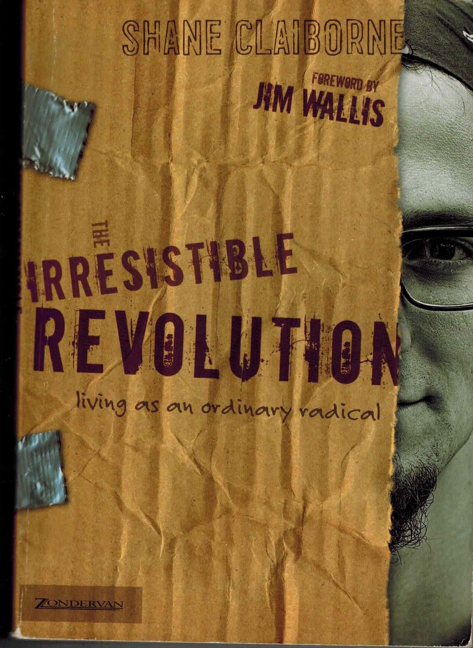The Irresistible Revolution: Living As An Ordinary Radical,Used