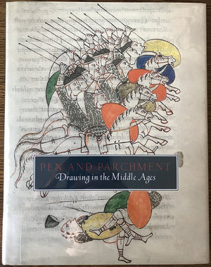 Pen And Parchment: Drawing In The Middle Ages