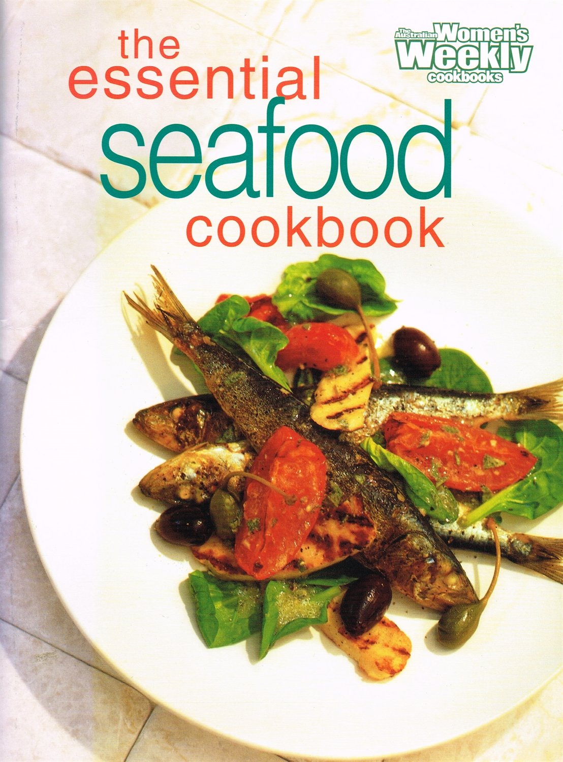 Essential Seafood Cookbook ( ' Australian Women's Weekly ' Home Library),Used