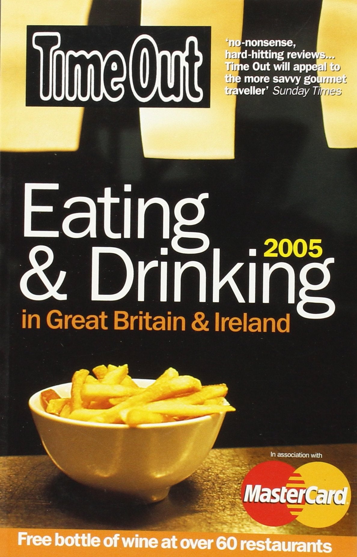 Time Out Eating and Drinking in Great Britain and Ireland (Time Out Guides),Used