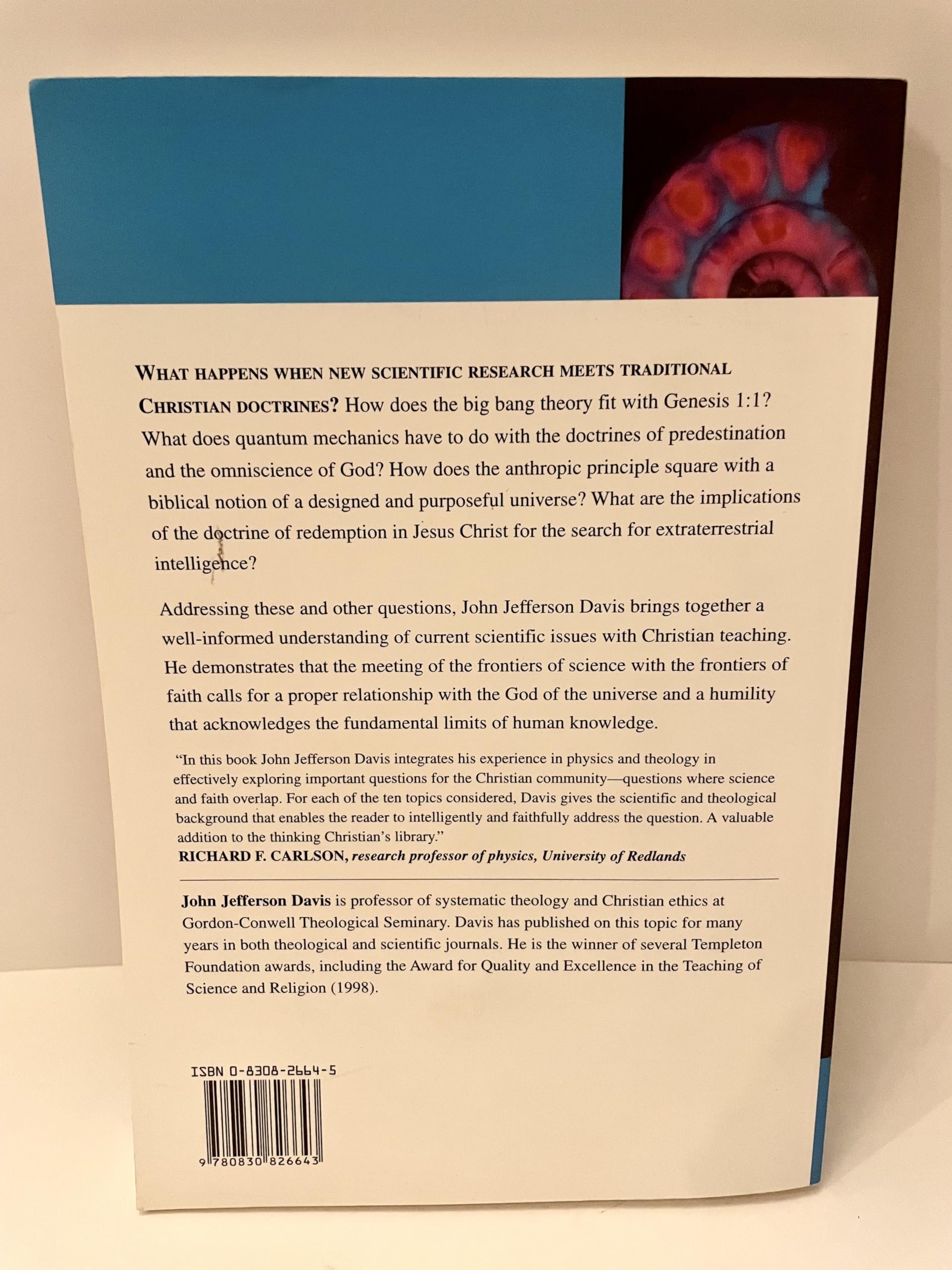 The Frontiers of Science & Faith: Examining Questions from the Big Bang to the End of the Universe,Used