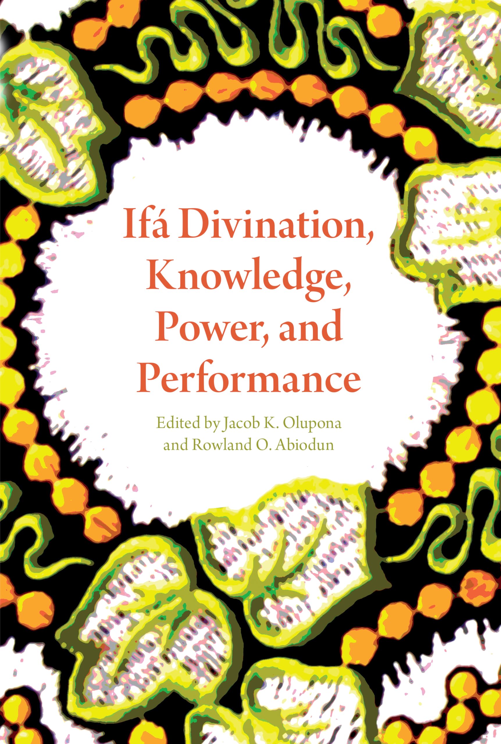 If Divination, Knowledge, Power, and Performance (African Expressive Cultures),Used
