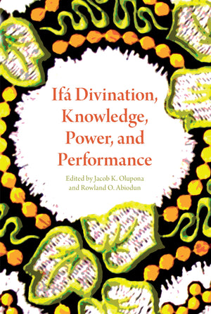 If Divination, Knowledge, Power, and Performance (African Expressive Cultures),Used