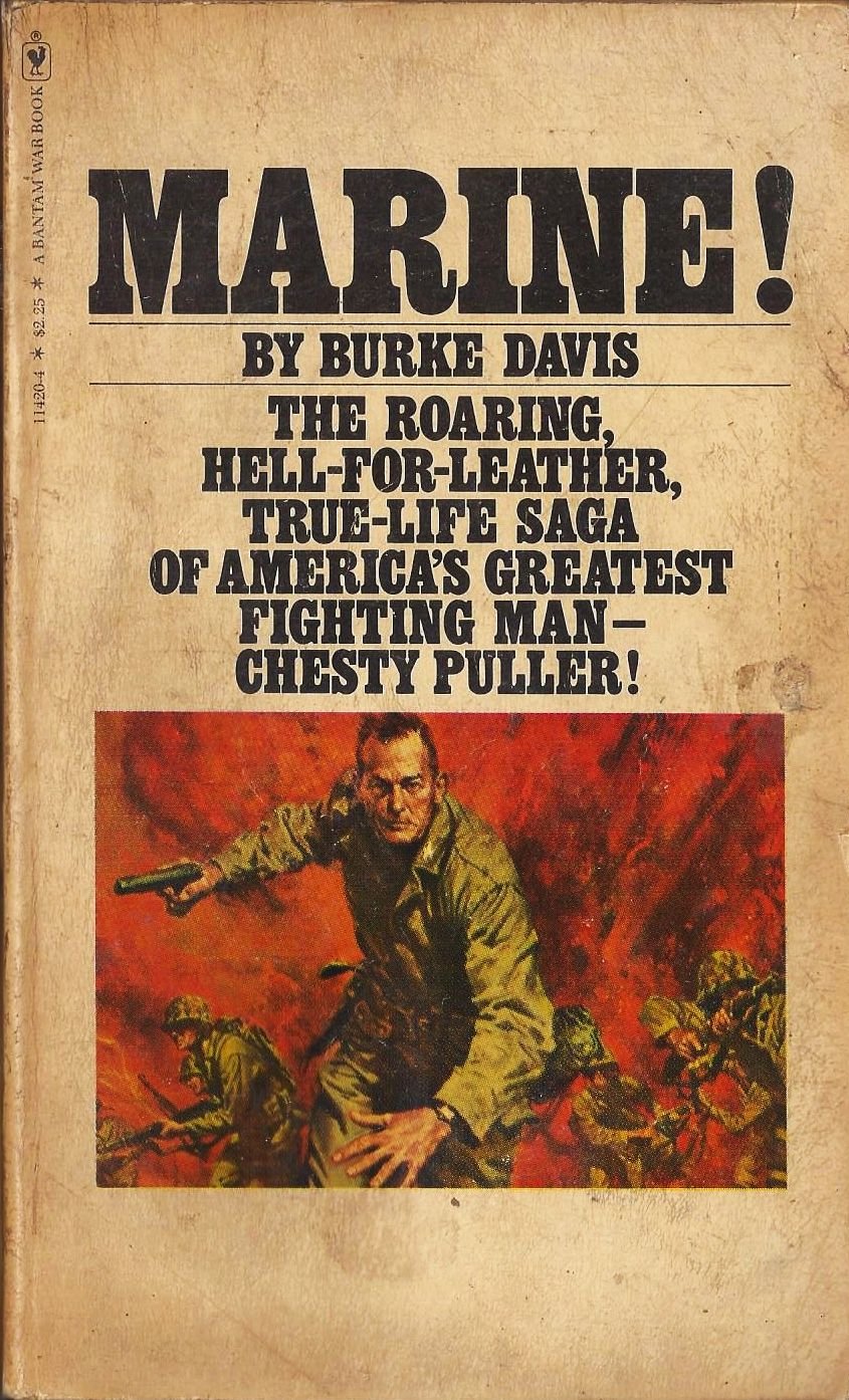 Marine! The Life of Lt. Gen. Lewis B. (Chesty) Puller, Usmc (Ret.),Used
